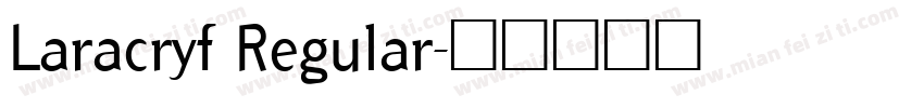 Laracryf Regular字体转换